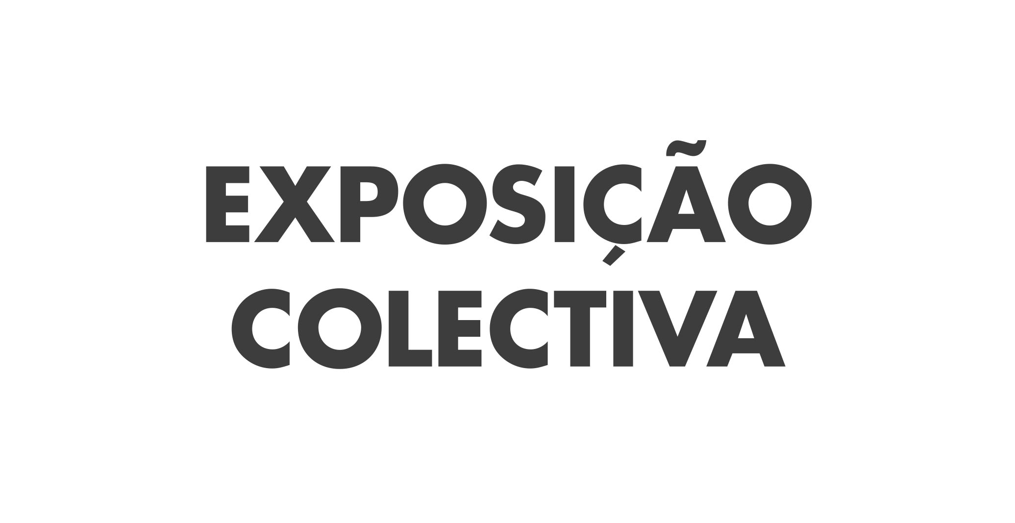 Exposição Colectiva